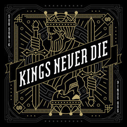 Sub Sonik - Kings Never Die