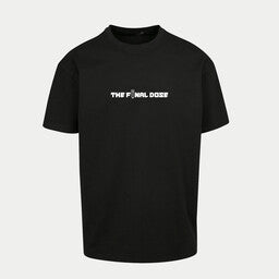 The Final Dose - T-Shirt